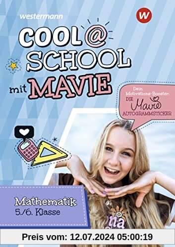 Cool @ School mit MAVIE: Mathematik 5 / 6 (Cool @ School mit MAVIE, 1)
