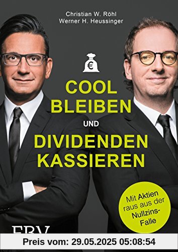 Cool bleiben und Dividenden kassieren: Mit Aktien raus aus der Nullzins-Falle Cool bleiben und Dividenden kassieren: Mit Aktien raus aus der Nullzins-Falle