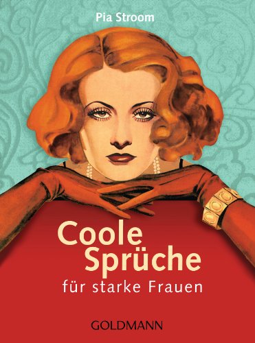 Coole Sprüche für starke Frauen von Goldmann