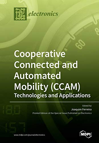 Cooperative Connected and Automated Mobility (CCAM): Technologies and Applications von Mdpi AG