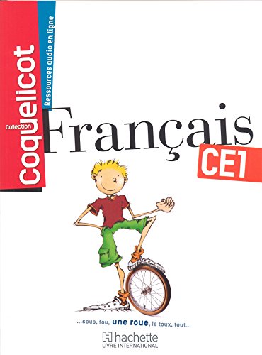 Coquelicot: Francais CE1 - Livre de l'eleve von EDICEF REVUES