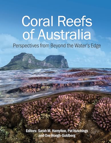 Coral Reefs of Australia: Perspectives from Beyond the Water's Edge von CSIRO Publishing