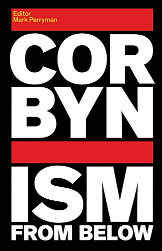 Corbynism from Below von Lawrence & Wishart