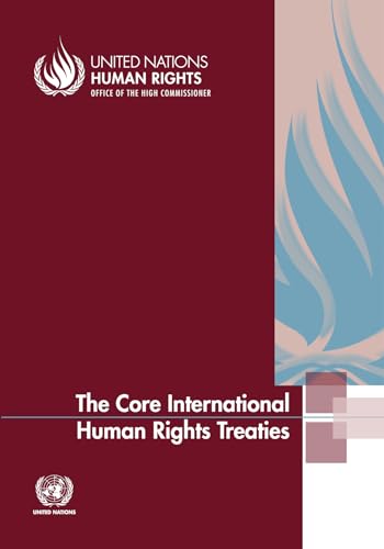 Core International Human Rights Treaties (The) von United Nations