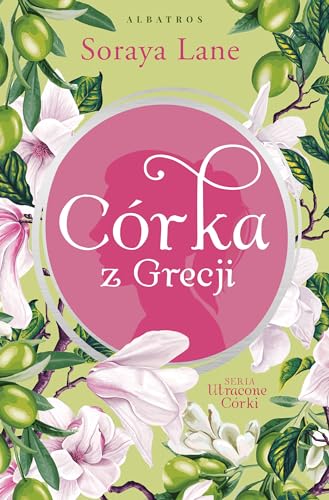 Córka z Grecji Tom 3 (UTRACONE CÓRKI)