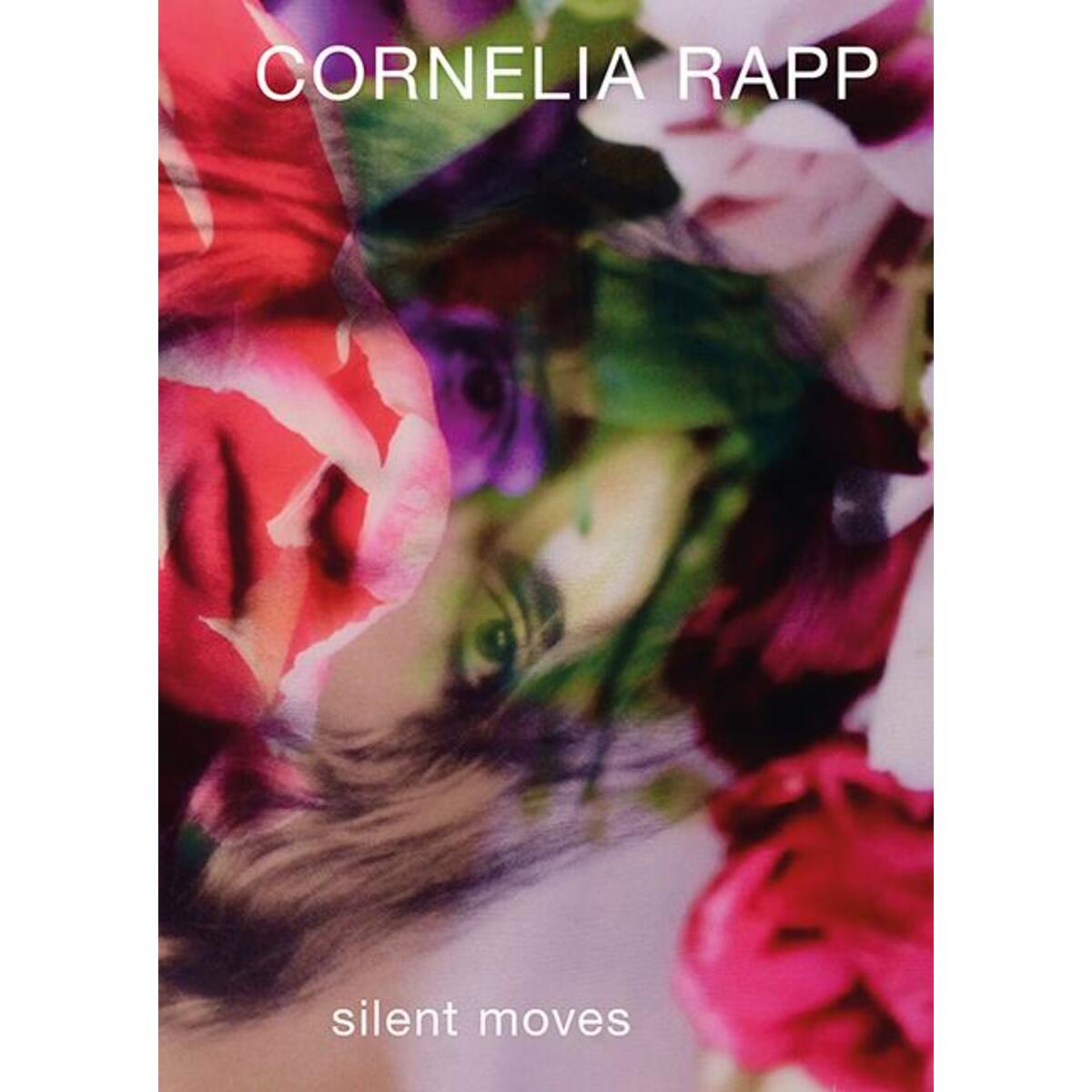 Cornelia Rapp - silent moves Cornelia Rapp - silent moves von Eos Verlag U. Druck