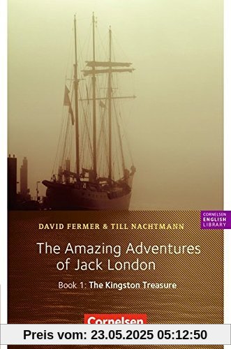 Cornelsen English Library - Fiction / 5. Schuljahr, Stufe 2 - The Amazing Adventures of Jack London, Book 1: The Kingston Treasure: Lektüre