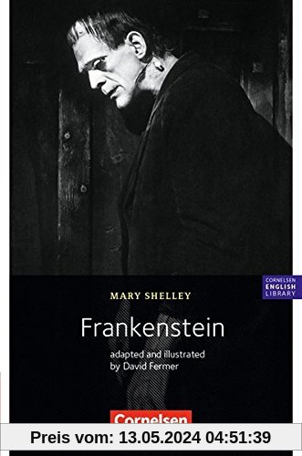 Cornelsen English Library - Fiction: 10. Schuljahr, Stufe 2 - Frankenstein: adaptiert von David Fermer. Lektüre