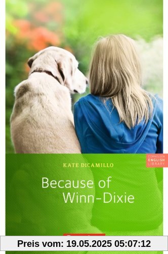 Cornelsen English Library - Fiction: 6. Schuljahr, Stufe 3 - Because of Winn-Dixie: Lektüre zu English G Access