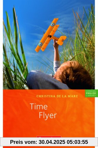 Cornelsen English Library - Fiction: 7. Schuljahr, Stufe 2 - Time Flyer: Lektüre zu English G Lighthouse und English G Headlight: Textheft. 7. Schuljahr, Stufe 2 Cornelsen English Library - Fiction: 7. Schuljahr, Stufe 2 - Time Flyer: Lektüre zu English G Lighthouse und English G Headlight: Textheft. 7. Schuljahr, Stufe 2