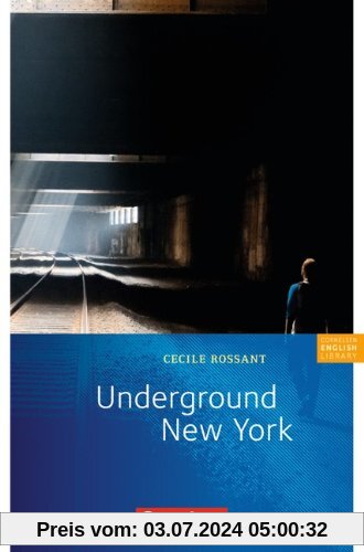 Cornelsen English Library - Fiction: 8. Schuljahr, Stufe 2 - Underground New York: Lektüre zu English G 21. Mit Aufgaben und Activities: Lektüre zu ... Stufe 3. Lektüre zu EG 21 A 4 + B 4 + D 4