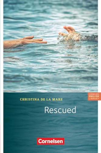 Cornelsen English Library - Für den Englischunterricht in der Sekundarstufe I - Fiction - 7. Schuljahr / A2: Rescued - Lektüre zu Access und ... English Library, Fiction, 7. Schuljahr / A2) von Cornelsen Verlag
