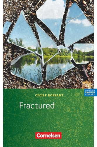 Cornelsen English Library - Für den Englischunterricht in der Sekundarstufe I - Fiction - 8. Schuljahr / A2: Fractured - Lektüre zu Access - ... English Library, Fiction, 8. Schuljahr / A2) von Cornelsen Verlag