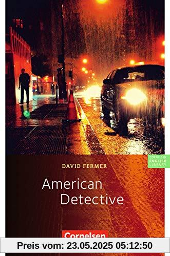 Cornelsen English Library - Für den Englischunterricht in der Sekundarstufe I - Mittlere Schulformen - 10. Schuljahr, Stufe 3: American Detective - Lektüre zu Lighthouse, Headlight und Go Ahead