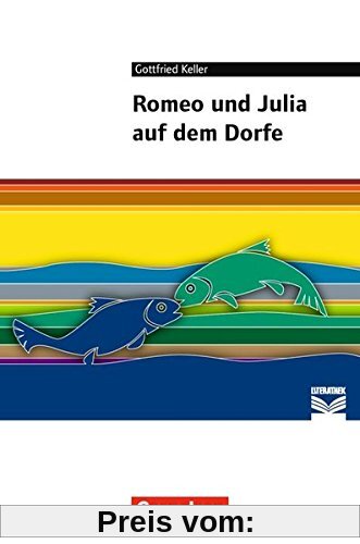 Cornelsen Literathek / Romeo und Julia auf dem Dorfe: Empfohlen für 8.-10. Schuljahr. Textausgabe. Text - Erläuterungen - Materialien