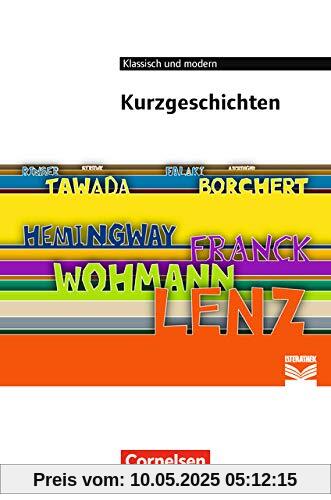 Cornelsen Literathek - Textausgaben: Kurzgeschichten: Empfohlen für das 9.-13. Schuljahr. Textausgabe. Text - Erläuterungen - Materialien Cornelsen Literathek - Textausgaben: Kurzgeschichten: Empfohlen für das 9.-13. Schuljahr. Textausgabe. Text - Erläuterungen - Materialien