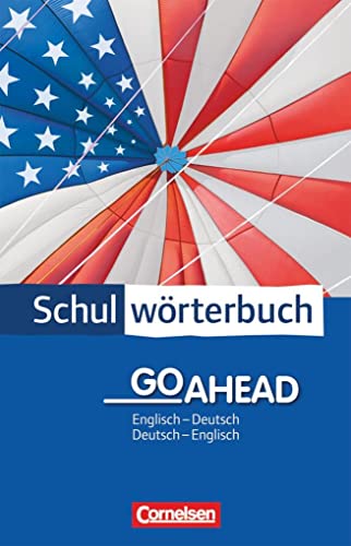 Cornelsen Schulwörterbuch - Go Ahead: Englisch-Deutsch/Deutsch-Englisch - Wörterbuch