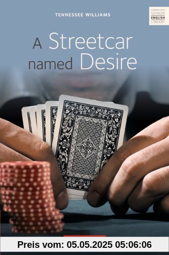 Cornelsen Senior English Library - Fiction: Ab 11. Schuljahr - A Streetcar Named Desire: Textband mit Annotationen: Textheft Cornelsen Senior English Library - Fiction: Ab 11. Schuljahr - A Streetcar Named Desire: Textband mit Annotationen: Textheft