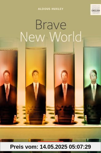 Cornelsen Senior English Library - Fiction: Ab 11. Schuljahr - Brave New World: Textband mit Annotationen: Textheft Cornelsen Senior English Library - Fiction: Ab 11. Schuljahr - Brave New World: Textband mit Annotationen: Textheft