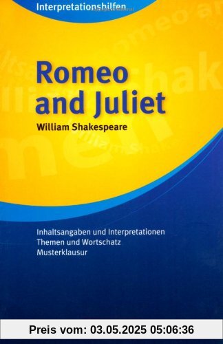 Cornelsen Senior English Library - Fiction: Ab 11. Schuljahr - Romeo and Juliet: Interpretationshilfe: Inhaltsangaben und Interpretationen - Themen und Wortschatz - Musterklausur Cornelsen Senior English Library - Fiction: Ab 11. Schuljahr - Romeo and Juliet: Interpretationshilfe: Inhaltsangaben und Interpretationen - Themen und Wortschatz - Musterklausur