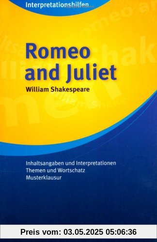 Cornelsen Senior English Library - Fiction: Ab 11. Schuljahr - Romeo and Juliet: Interpretationshilfe: Inhaltsangaben und Interpretationen - Themen und Wortschatz - Musterklausur