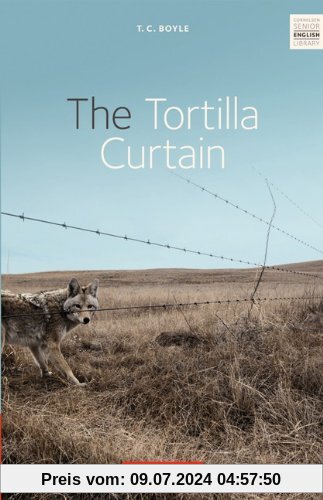Cornelsen Senior English Library - Fiction: Ab 11. Schuljahr - The Tortilla Curtain: Textband mit Annotationen
