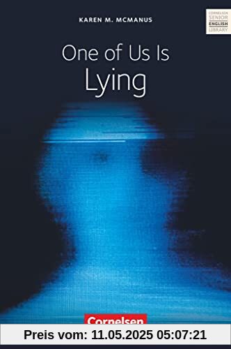 Cornelsen Senior English Library - Literatur - Ab 10. Schuljahr: One of Us Is Lying - Textband mit Annotationen