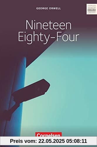 Cornelsen Senior English Library - Literatur - Ab 11. Schuljahr: Nineteen Eighty-Four - Textband mit Annotationen Cornelsen Senior English Library - Literatur - Ab 11. Schuljahr: Nineteen Eighty-Four - Textband mit Annotationen