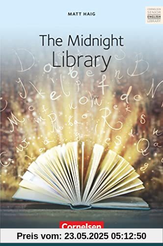 Cornelsen Senior English Library - Literatur - Ab 11. Schuljahr: The Midnight Library - Textband mit Annotationen Cornelsen Senior English Library - Literatur - Ab 11. Schuljahr: The Midnight Library - Textband mit Annotationen
