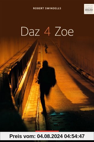Cornelsen Senior English Library - Literatur: Ab 11. Schuljahr - Daz 4 Zoe: Textband mit Annotationen und Zusatztexten: Fiction ab 11. Schuljahr. Textband