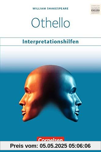 Cornelsen Senior English Library - Literatur: Ab 11. Schuljahr - Othello: Interpretationshilfen: Inhaltsangaben und Interpretationen - Themen und Wortschatz - Musterklausur