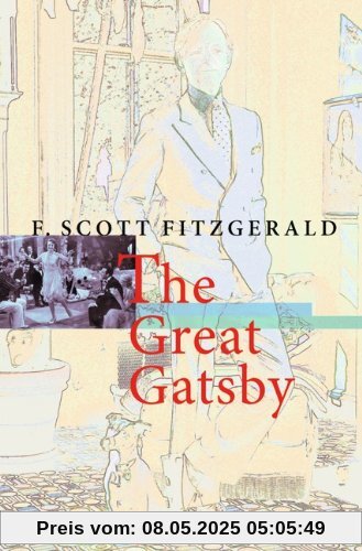 Cornelsen Senior English Library - Literatur: Ab 11. Schuljahr - The Great Gatsby: Textband mit Annotationen Cornelsen Senior English Library - Literatur: Ab 11. Schuljahr - The Great Gatsby: Textband mit Annotationen
