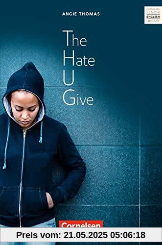Cornelsen Senior English Library - Literatur: Ab 11. Schuljahr - The Hate U Give: Textband mit Annotationen Cornelsen Senior English Library - Literatur: Ab 11. Schuljahr - The Hate U Give: Textband mit Annotationen