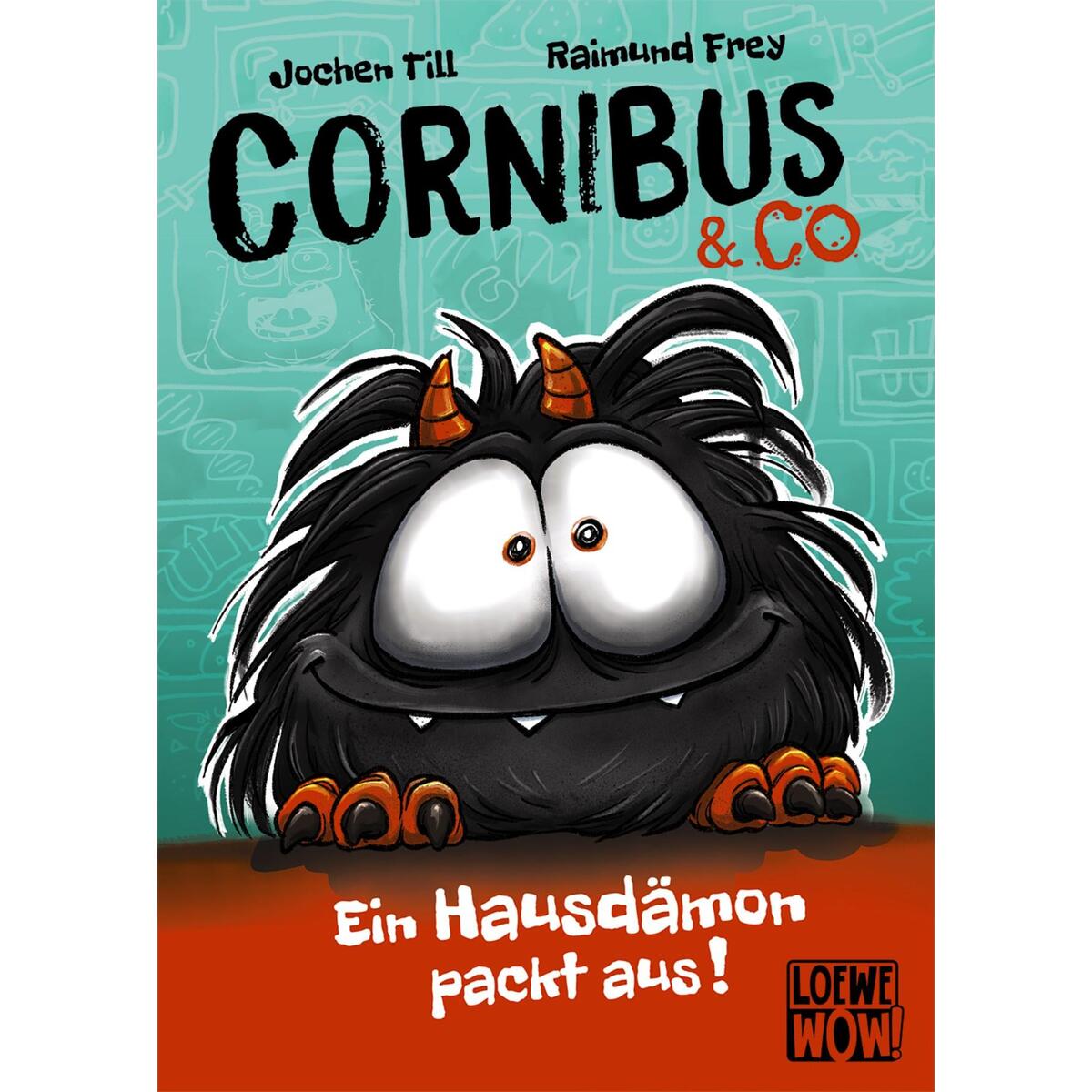 Cornibus & Co (Band 1) - Ein Hausdämon packt aus! von Loewe Verlag GmbH
