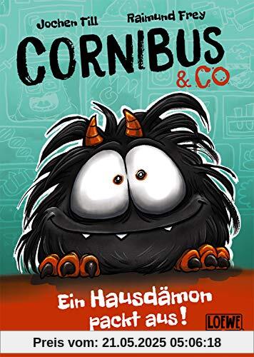 Cornibus & Co - Ein Hausdämon packt aus!: Präsentiert von Loewe Wow! - Wenn Lesen WOW! macht. Cornibus & Co - Ein Hausdämon packt aus!: Präsentiert von Loewe Wow! - Wenn Lesen WOW! macht.