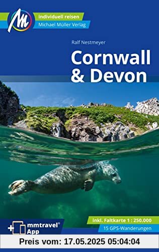 Cornwall & Devon Reiseführer Michael Müller Verlag: Individuell reisen mit vielen praktischen Tipps (MM-Reisen)