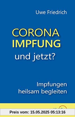 Corona-Impfung – und jetzt?: Impfungen heilsam begleiten