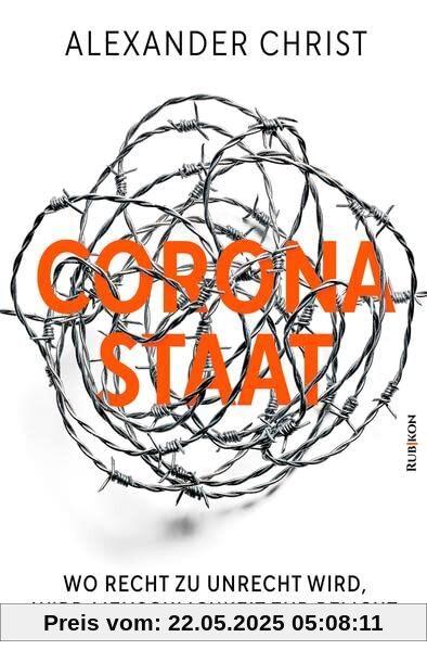 Corona-Staat: Wo Recht zu Unrecht wird, wird Menschlichkeit zur Pflicht