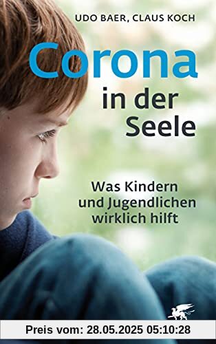 Corona in der Seele: Was Kindern und Jugendlichen wirklich hilft