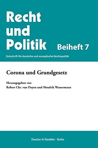 Corona und Grundgesetz. (Recht und Politik. Beihefte) von Duncker & Humblot GmbH