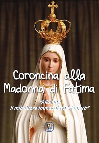 Coroncina alla Madonna di Fatima. «Alla fine il mio Cuore Immacolato trionferà» (Raggi di luce) von Velar