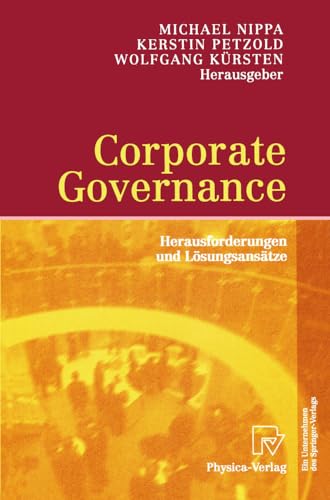Corporate Governance: Herausforderungen und Lösungsansätze (German Edition) von Physica