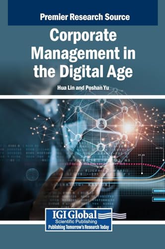 Corporate Management in the Digital Age von IGI Global