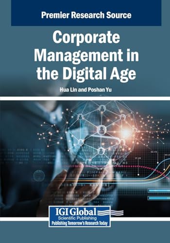 Corporate Management in the Digital Age von IGI Global