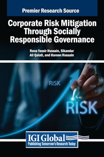 Corporate Risk Mitigation Through Socially Responsible Governance von IGI Global