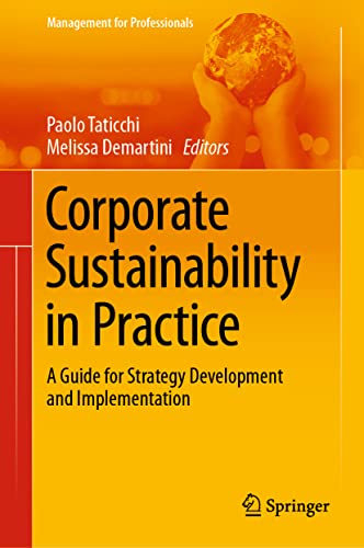 Corporate Sustainability in Practice: A Guide for Strategy Development and Implementation (Management for Professionals) von Springer