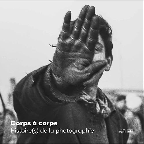 Corps a corps - Album: HISTOIRE(S) DE LA PHOTOGRAPHIE