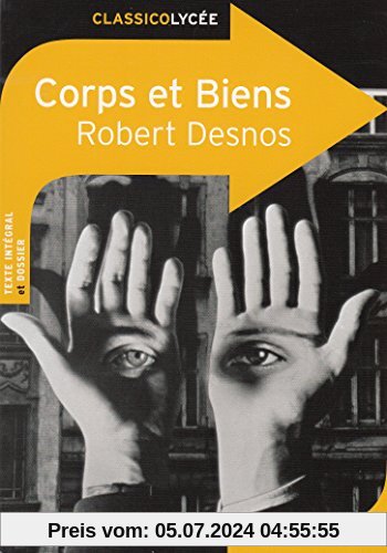 Corps et biens : Robert Desnos