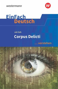 Corpus Delicti. EinFach Deutsch ... verstehen von Schöningh im Westermann / Westermann Bildungsmedien