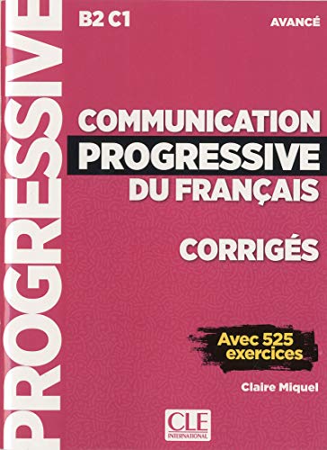 Corriges - avance: Avancé B2 C1 Corrigés avec 525 exercices